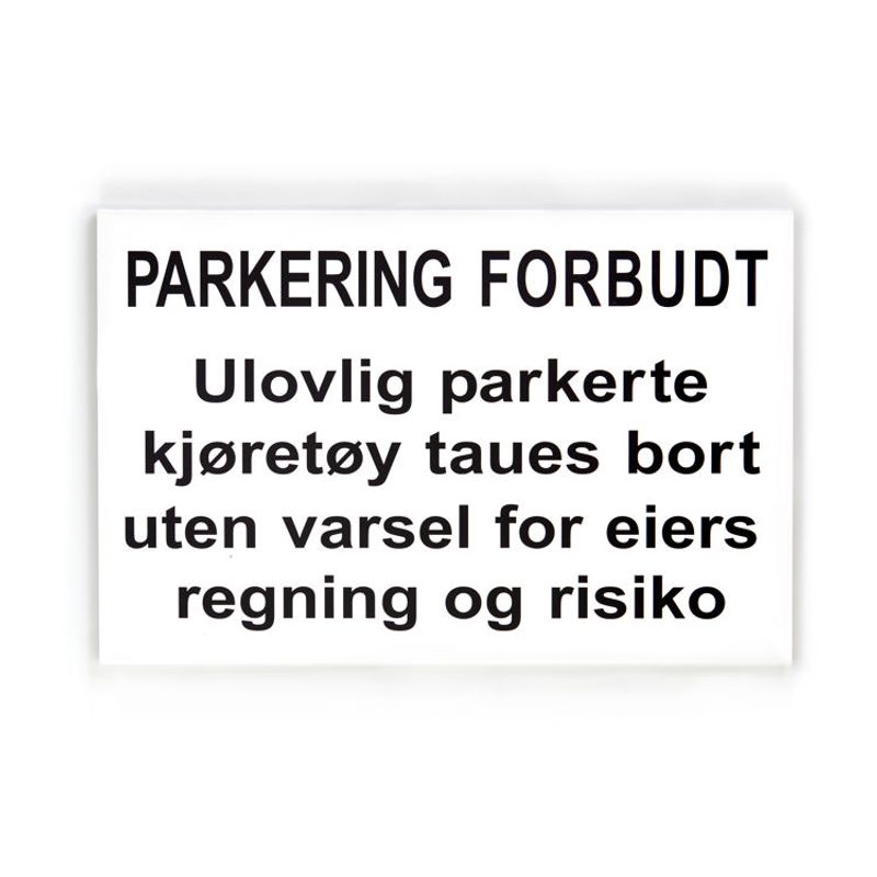 Parkering forbudt med undertekst -for stolpe 33x50 cm